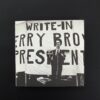 Doug Aitken, Write-In Jerry Brown President