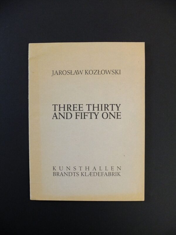 Kozlowski-1 Jaroslaw Kozlowski, Three Thirty And Fifty One
